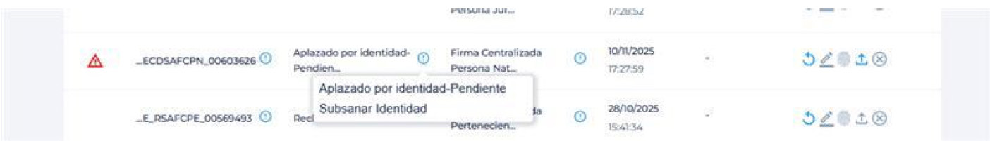 Solicitud aplazada con el icono para subsanar identidad